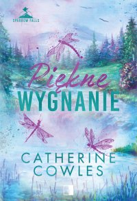 Piękne wygnanie - Anna Gurgul, Catherine Cowles