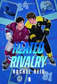 Heated Rivalry - Edyta Misiewicz-Hulewska, Rachel Reid