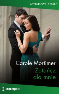 Zatańcz dla mnie - Carole Mortimer, Piotr Art
