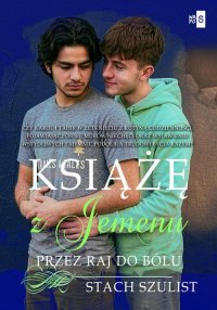 Książę z Jemenu. Tom 2. Przez raj do bólu - Stach Szulist 