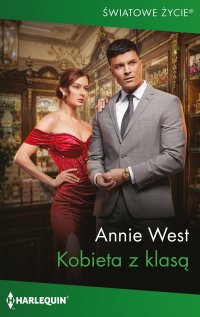 Kobieta z klasą - Annie West, Dorota Viwegier-Jóźwiak