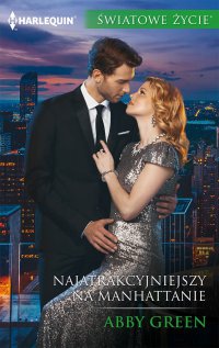 Najatrakcyjniejszy na Manhattanie - Abby Green, Agnieszka Baranowska