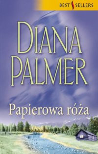 Papierowa róża - Diana Palmer, Artur Penn
