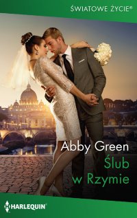 Ślub w Rzymie - Abby Green, Zbigniew Mach