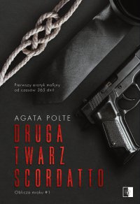 Druga twarz Scordatto - Agata Polte, Agata Polte, Agata Polte, Agata Polte