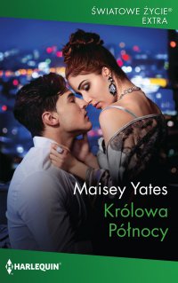 Królowa Północy - Maisey Yates, Joanna Żywina