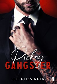 Piękny gangster - J.T. Geissinger