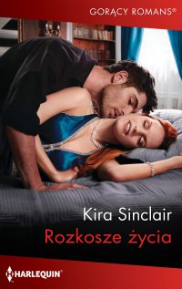 Rozkosze życia - Kira Sinclair, Anna Sawisz