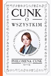 Cunk o wszystkim. Encyklopedia Philomennica - Michał Strąkow, Katarzyna Dudzik, Philomena Cunk