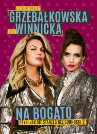 Na bogato - Ewa Winnicka, Magdalena Grzebałkowska