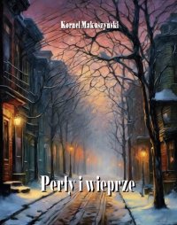 Perły i wieprze - Kornel Makuszyński