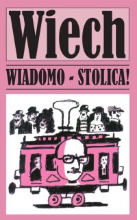 Wiadomo Stolica - Stefan Wiechecki