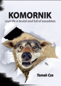 Komornik, czyli life is brutal and full of zasadzkas - Tomek Cze