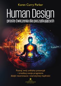 Human Design – proste ćwiczenia dla początkujących - 