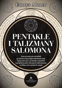Pentakle i talizmany Salomona - Karol Wysocki, Emrys Abner
