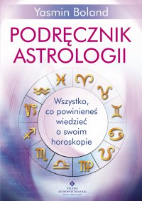Podręcznik astrologii. - Yasmin Boland, Yasmin Boland
