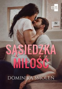 Sąsiedzka miłość - Dominika Smoleń