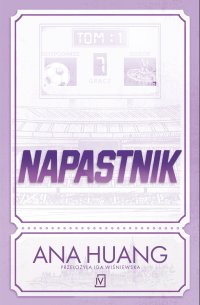 Napastnik - Iga Wiśniewska, Ana Huang