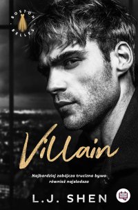 Villain. Boston Belles. - Edyta Świerczyńska, L.J. Shen 