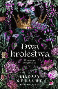 Dwa królestwa. Split or Swallow. Tom 2 - Emilia Skowrońska, Lindsay Straube