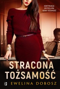 Stracona tożsamość - Ewelina Dobosz, Ewelina Dobosz, Ewelina Dobosz, Ewelina Dobosz
