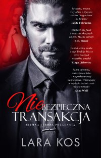 Niebezpieczna transakcja - Lara Kos