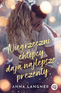 Niegrzeczni chłopcy dają najlepsze prezenty - Anna Langner, Anna Langner