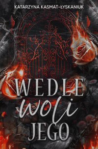 Wedle woli jego - 