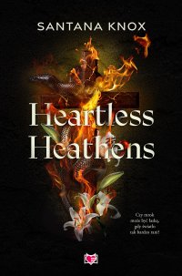 Heartless Heathens - Marta Komorowska, Santana Knox