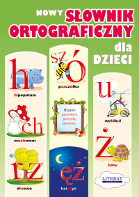 Nowy słownik ortograficzny dla dzieci - Małgorzata Korczyńska