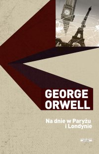 Na dnie w Paryżu i Londynie - George Orwell