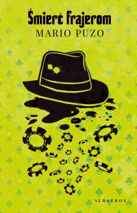 Śmierć frajerom - Mario Puzo, Robert Waliś