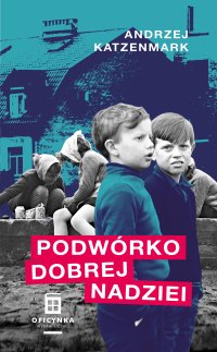 Podwórko dobrej nadziei - 