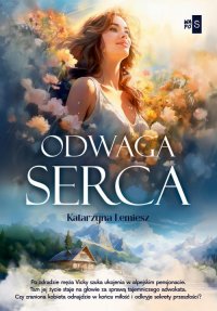 Odwaga serca - 