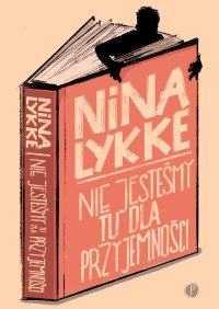Nie jesteśmy tu dla przyjemności - 