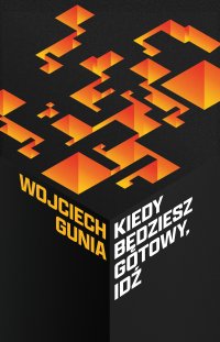 Kiedy będziesz gotowy, idź - 