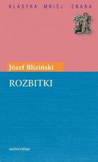 Rozbitki - Józef Bliziński