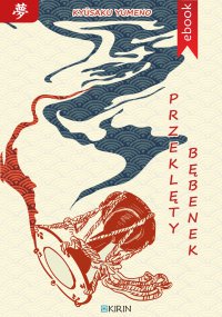 Przeklęty bębenek - Anna Grajny, Kyusaku Yumeno
