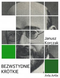 Bezwstydnie krótkie - Janusz Korczak