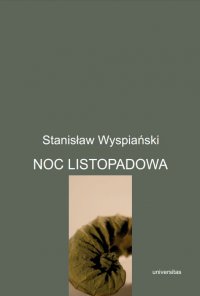 Noc listopadowa - Stanisław Wyspiański