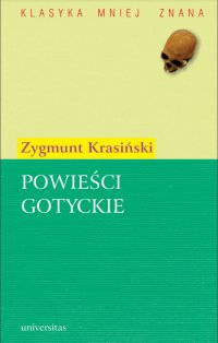 Powieści gotyckie - Zygmunt Krasiński
