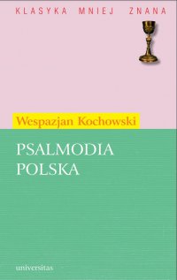 Psalmodia polska - Wespazjan Kochowski