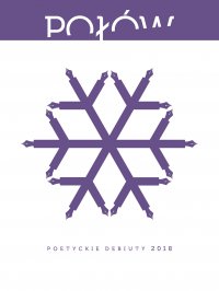 Połów. Poetyckie debiuty 2018 - Opracowanie zbiorowe , Opracowanie zbiorowe 