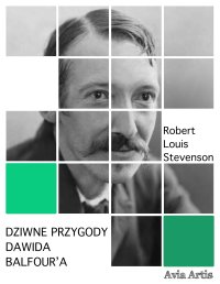 Dziwne przygody Dawida Balfour’a - 