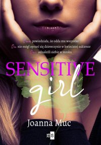 Sensitive Girl. Tom 2 - 