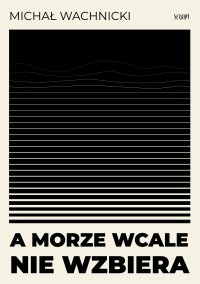 A morze wcale nie wzbiera - 