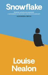 Snowflake - Radosław Madejski, Louise Nealon