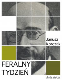 Feralny tydzień - Janusz Korczak
