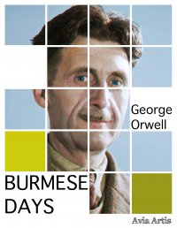 Burmese Days - George Orwell