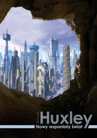 Nowy wspaniały świat - Aldous Huxley, Aldous Huxley